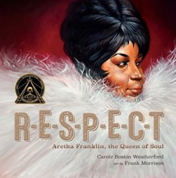 Respect by Carole Boston Weatherford