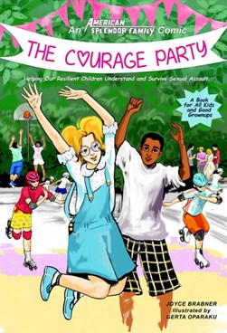 The courage party by Joyce Brabner