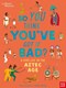 So you think you've got it bad?. A kid's life in the Aztec A by Chae Strathie