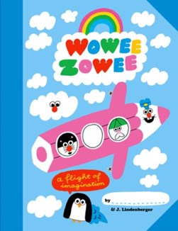 Wowee Zowee by Jurg Lindenberger
