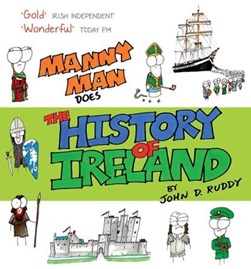 Manny Man Does The History Of Ireland H/B by John Ruddy
