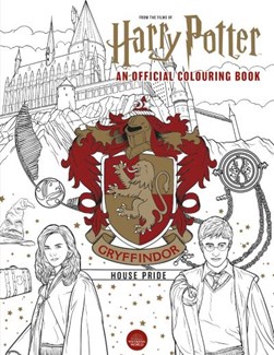 Harry Potter: Gryffindor House Pride by Various Contributors.