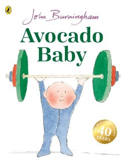Avocado Baby by John Burningham
