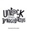 Unlock your imagination by Peter Judson