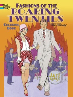 Fashions of the Roaring Twenties Coloring Book by Tom Tierney