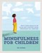 Mindfulness for children by Uz Afzal