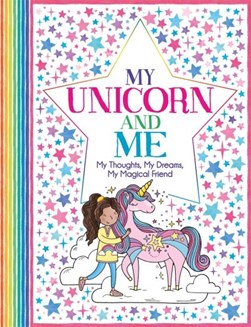 My Unicorn and Me by Ellen Bailey