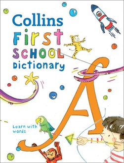Collins first school dictionary by 