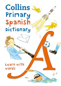 Collins Primary Spanish Dictionary 2Ed P/B by 