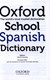 Oxford School Spanish Dictionary P/B by Valerie Grundy