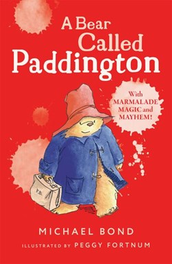 A bear called Paddington by Michael Bond