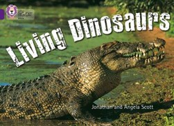 Living dinosaurs by Jonathan Scott