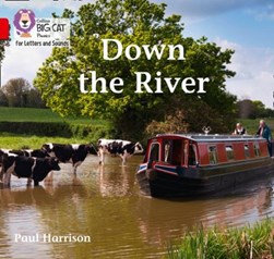 Down the river by Paul Harrison