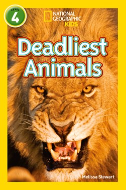 Deadliest animals by Melissa Stewart