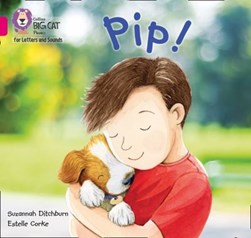 Pip! by Suzy Ditchburn