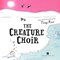 Creature Choir P/B by David Walliams