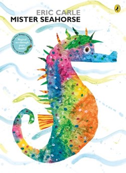 Mister Seahorse by Eric Carle