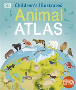 Children's illustrated animal atlas by Jamie Ambrose