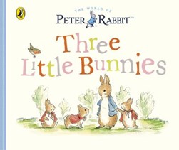 Peter Rabbit Tales Three Little Bunnies H/B by Beatrix Potter