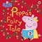Peppa's fairy tale by Neville Astley