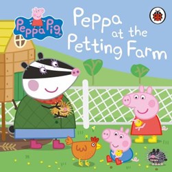 Peppa Pig Peppa At The Petting Farm Board Book by Mandy Archer
