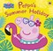 Peppa Pig Peppas Summer Holiday P/B by Lauren Holowaty