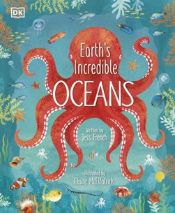 Earths Incredible Oceans H/B by Jess French