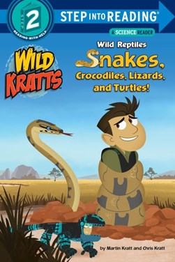 Wild reptiles by Chris Kratt