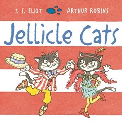 The story of Jellicles by T. S. Eliot
