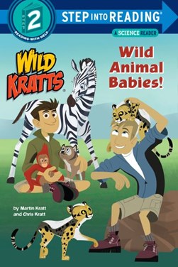 Wild animal babies! by Chris Kratt