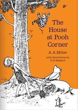 The house at Pooh corner by A. A. Milne