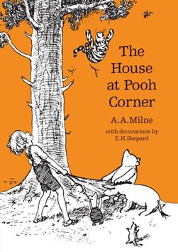 The house at Pooh corner by A. A. Milne