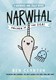 Narwhal The Unicorn Of The Sea (Narwhal & Jelly 1) P/B by Ben Clanton
