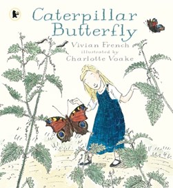 Caterpillar butterfly by Vivian French