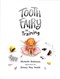Tooth Fairy in Training P/B by Michelle Robinson