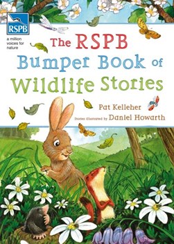 The RSPB bumper book of wildlife stories by Pat Kelleher