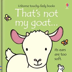 That's not my goat ... by Fiona Watt