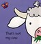 That's not my cow ... by Fiona Watt