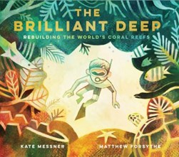 The brilliant deep by Kate Messner