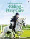 Complete Book Of Riding & Ponycare P/B by Rosie Dickins