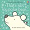 That's not my polar bear... by Fiona Watt