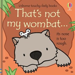 Thats Not My Wombat Board Book by Fiona Watt