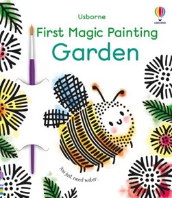 First Magic Painting Garden by Abigail Wheatley