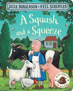 A squash and a squeeze by Julia Donaldson