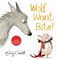 Wolf won't bite! by Emily Gravett