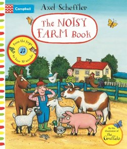 The noisy farm book by Axel Scheffler