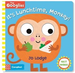 It's lunchtime, monkey! by Jo Lodge