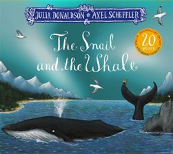 The snail and the whale by Julia Donaldson