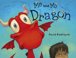 Me and my dragon by David Biedrzycki