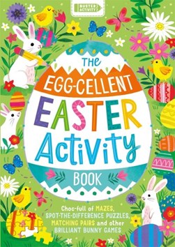 The Egg-cellent Easter Activity Book by Kathryn Selbert